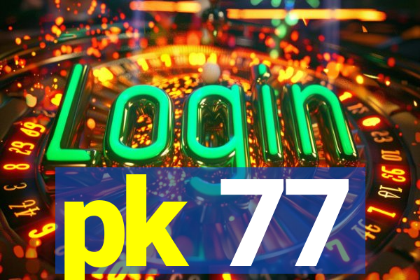 pk 77